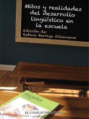 cover image of Mitos y realidades del desarrollo linguístico en la escuela